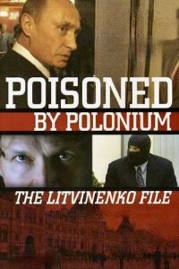 Rebellion: The Litvinenko Case