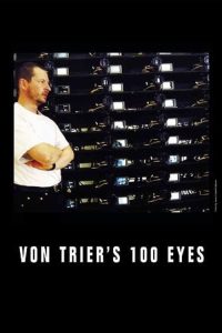 Von Trier’s 100 Eyes